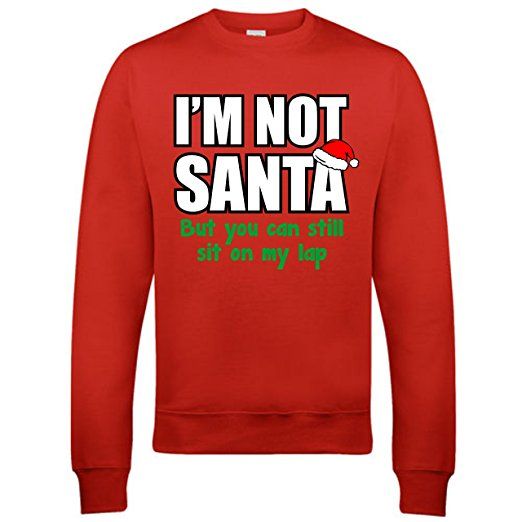 I'm not Santa but you can still sit on my lap ⋆ Christmas Jumpers, Rude ...