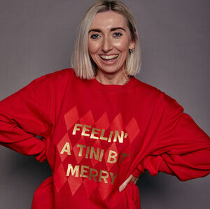Feelin' A Tini Bit Merry Slogan Christmas Sweatshirt from Not On The High Street